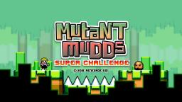 Mutant Mudds: Super Challenge Title Screen